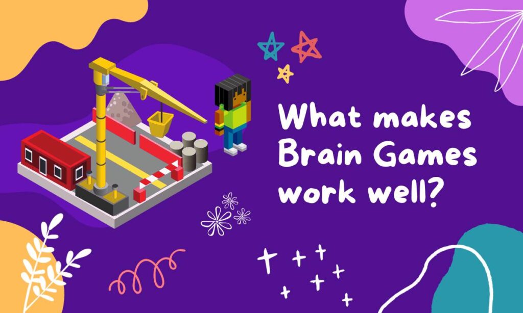 What makes Brain Games work well
